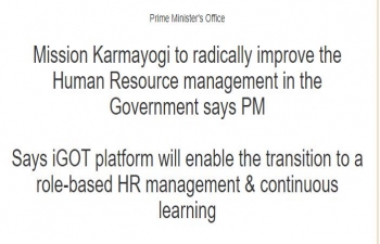 Mission Karmayogi to radically improve the Human Resource management in the Government says Hon'ble PM